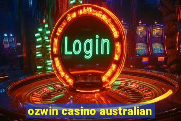 ozwin casino australian