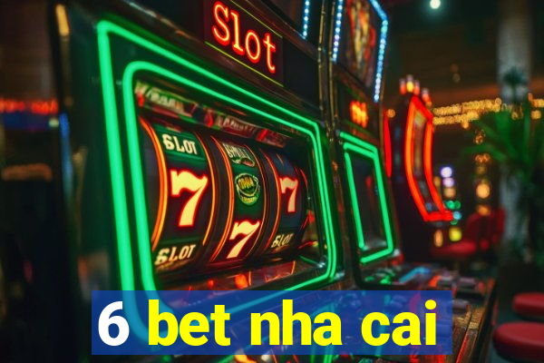 6 bet nha cai