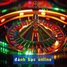 đánh bạc online có bị bắt không