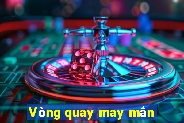 Vòng quay may mắn