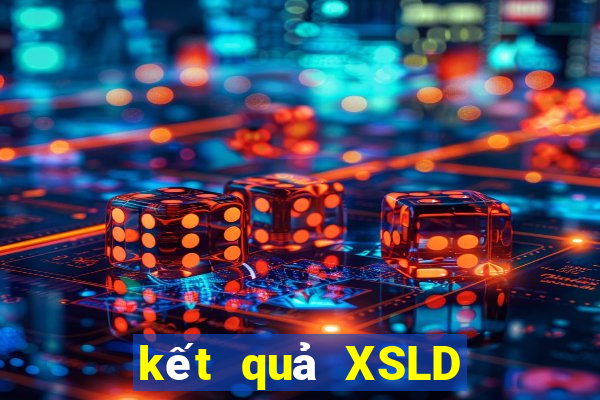 kết quả XSLD ngày 13