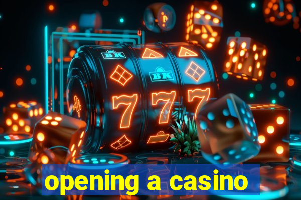 opening a casino