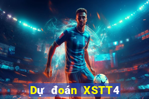 Dự đoán XSTT4 ngày 15