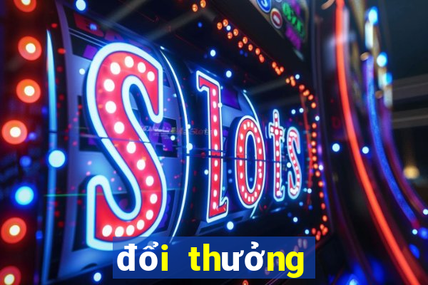 đổi thưởng bắn cá jackpot