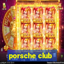 porsche club