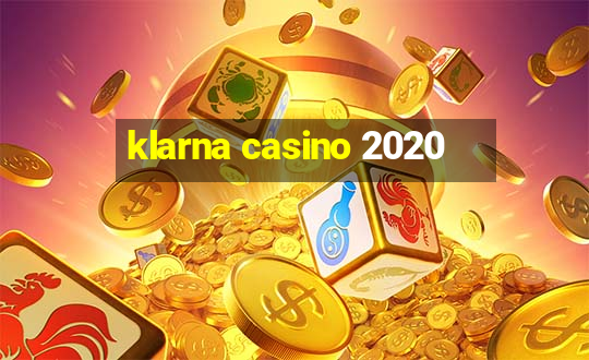 klarna casino 2020