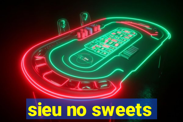 sieu no sweets