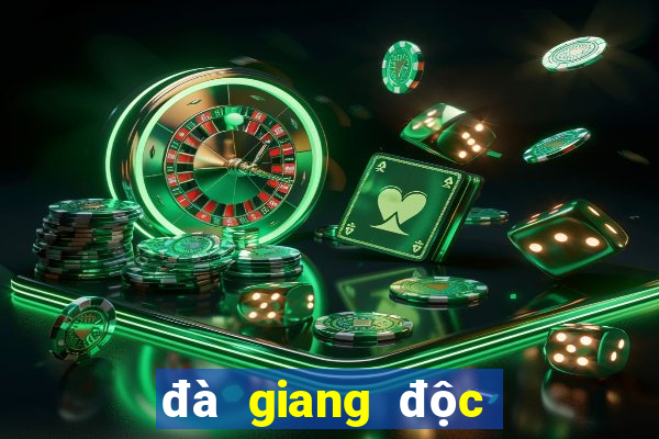 đà giang độc bắc lưu