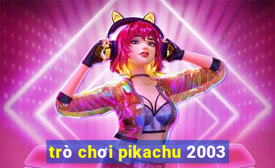 trò chơi pikachu 2003