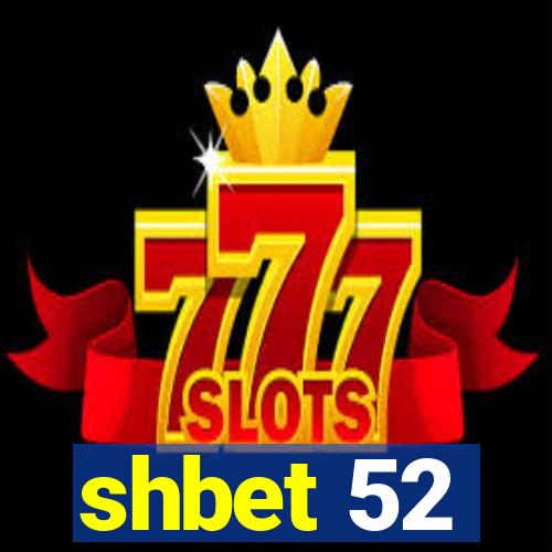 shbet 52