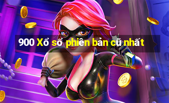 900 Xổ số phiên bản cũ nhất