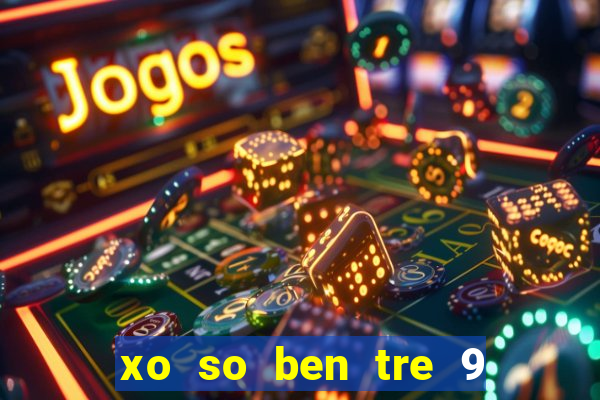 xo so ben tre 9 5 2024