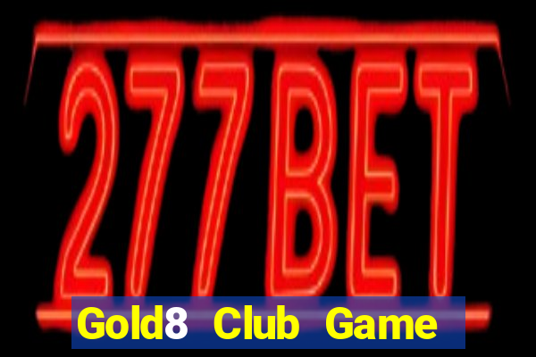 Gold8 Club Game The Bài Mobile 2021