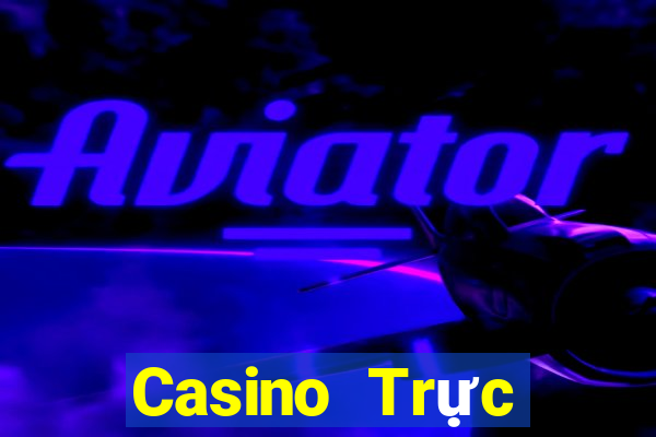 Casino Trực tiếp bonsvn