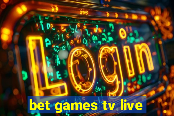 bet games tv live