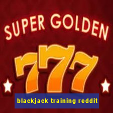 blackjack training reddit