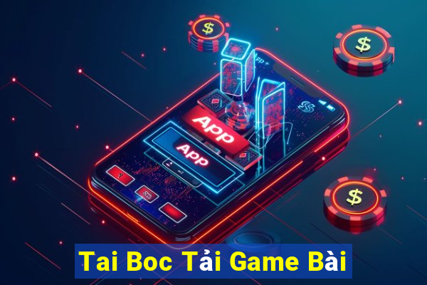 Tai Boc Tải Game Bài