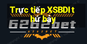 Trực tiếp XSBDI thứ bảy