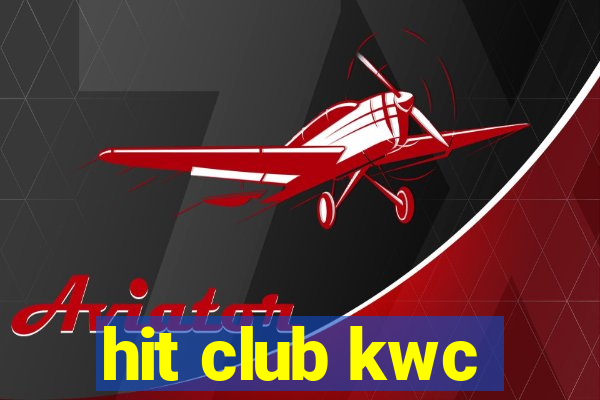 hit club kwc