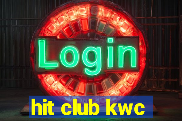 hit club kwc