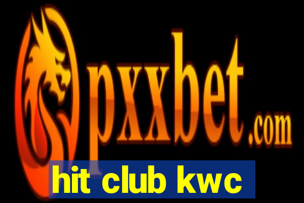 hit club kwc