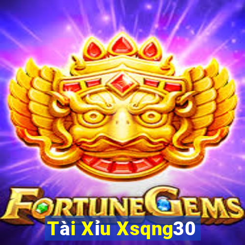 Tài Xỉu Xsqng30