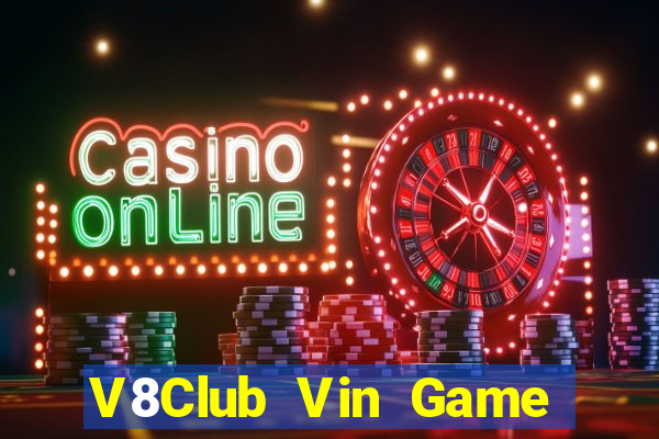 V8Club Vin Game Bài Online Miễn Phí