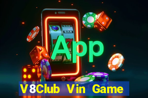 V8Club Vin Game Bài Online Miễn Phí