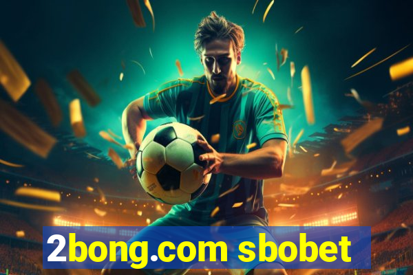 2bong.com sbobet