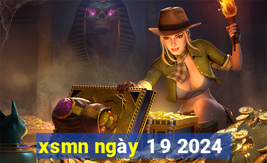 xsmn ngày 1 9 2024