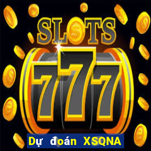 Dự đoán XSQNA ngày 21