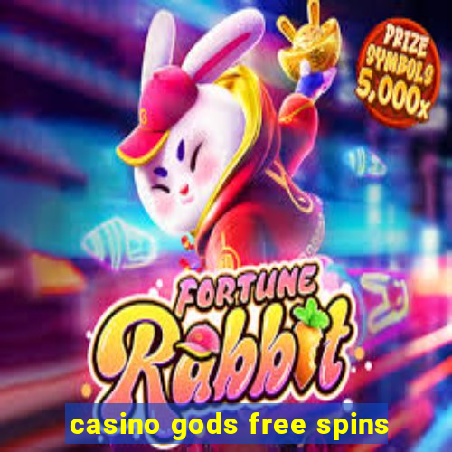 casino gods free spins