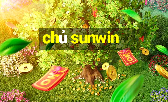 chủ sunwin