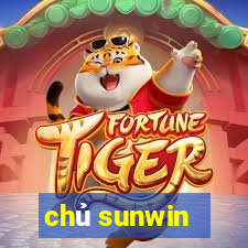 chủ sunwin