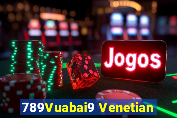 789Vuabai9 Venetian