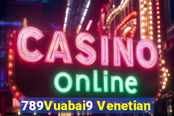 789Vuabai9 Venetian