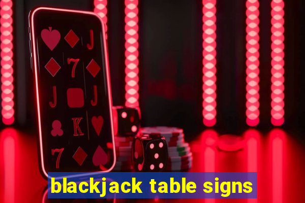 blackjack table signs