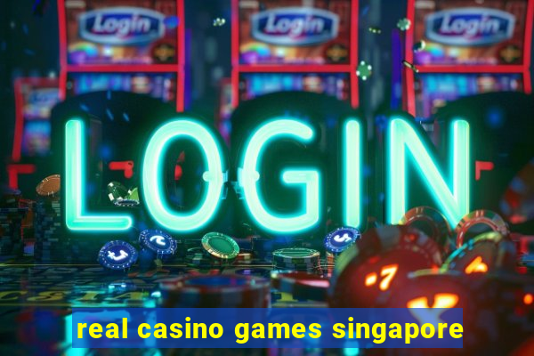 real casino games singapore