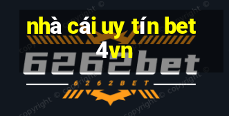 nhà cái uy tín bet4vn