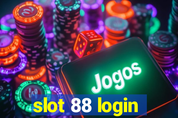 slot 88 login