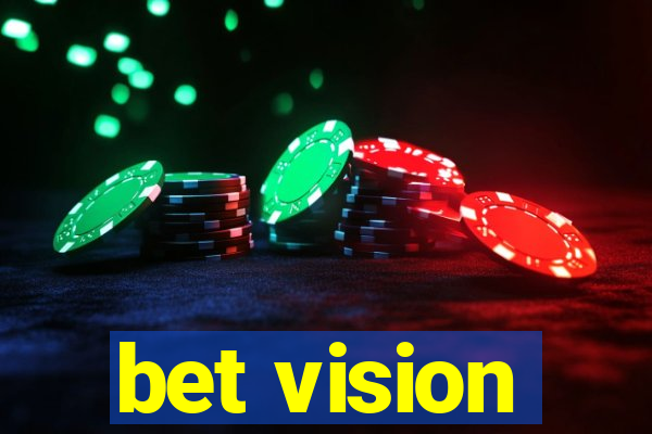 bet vision