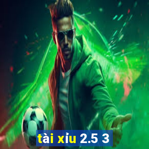 tài xỉu 2.5 3