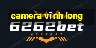 camera vĩnh long