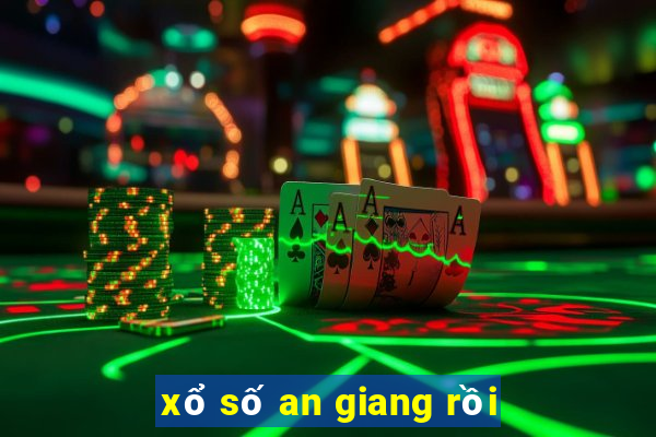 xổ số an giang rồi