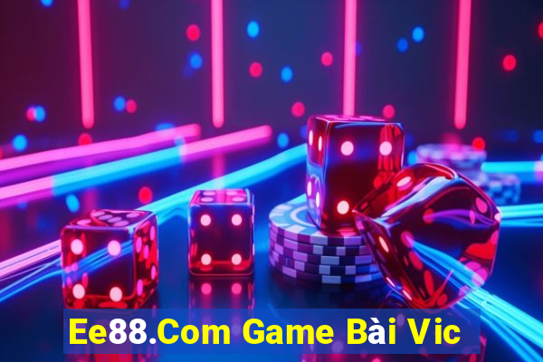 Ee88.Com Game Bài Vic