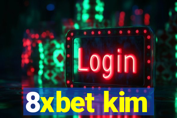 8xbet kim