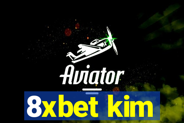 8xbet kim