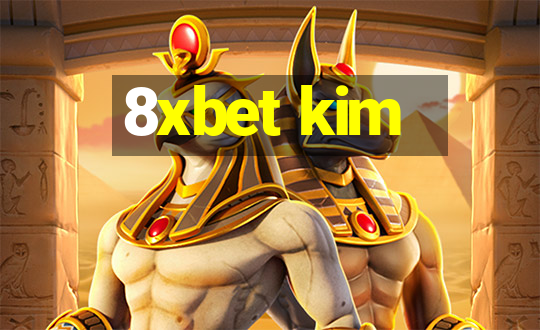 8xbet kim