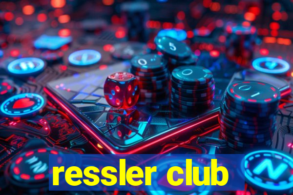 ressler club