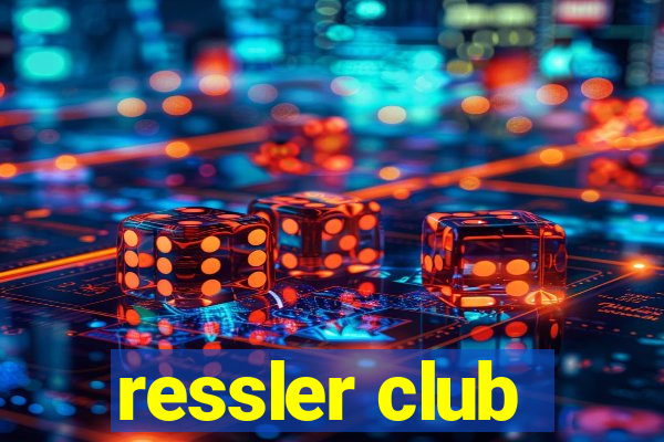 ressler club